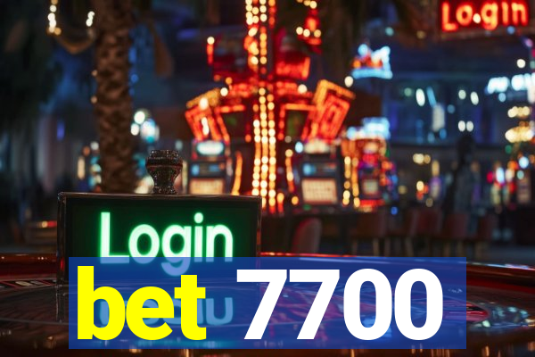 bet 7700